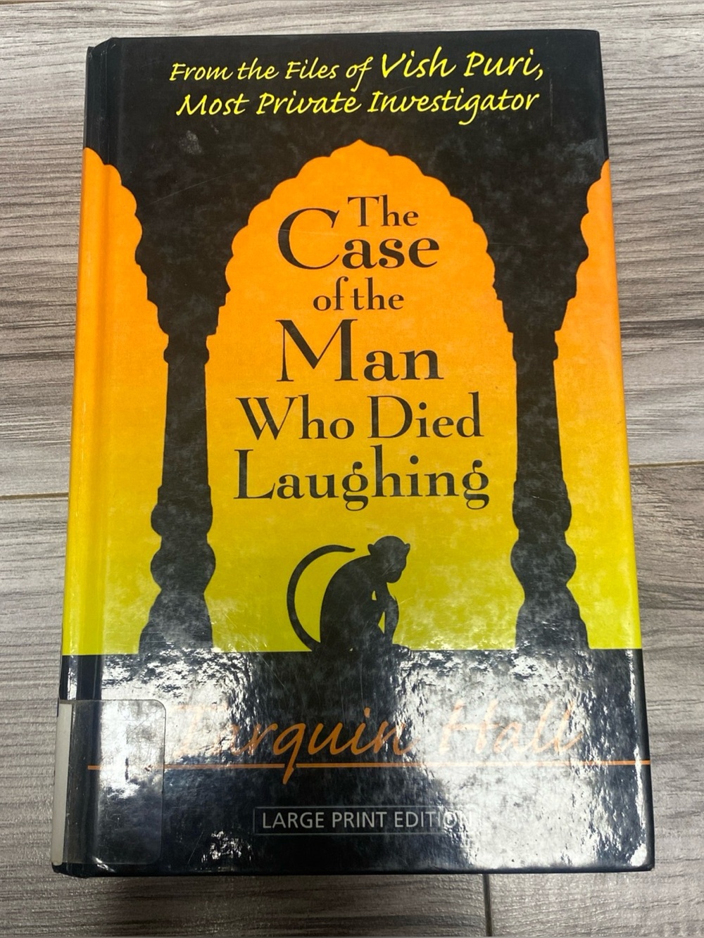 The Case of the Man Who Died Laughing Tarquin Hall Large Print Edition Hardcover